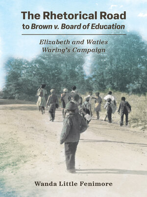 cover image of The Rhetorical Road to Brown v. Board of Education